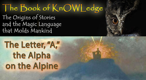 The Letter, "A," the Alpha on the Alpine