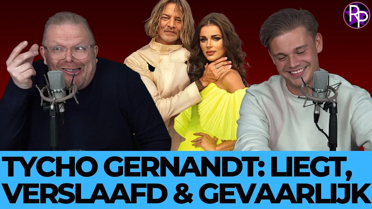 RP231 - Tygo Gernandt mishandelde al jaren vrouwen: 'Agressieve, verslaafde gek'