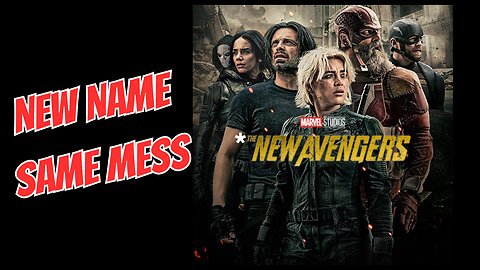 Marvel PANICS After Thunderbolts FLOP – Slaps 'New Avengers' Name On It