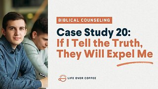 48 Case Studies 20: If I Tell the Truth, They Will Expel Me