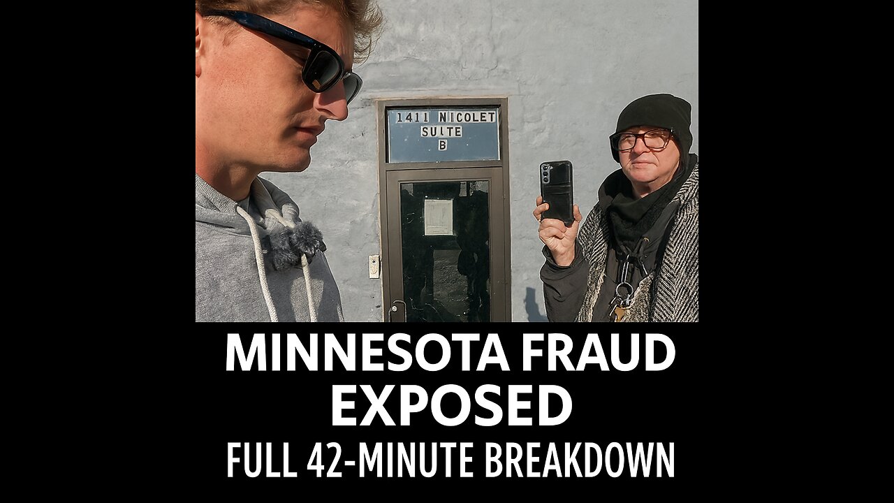 Minnesota Fraud Exposed: Full 42‑Minute Breakdown