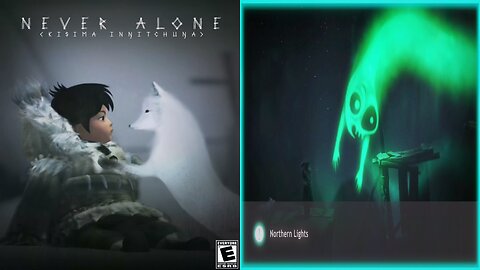 NEVER ALONE / CULTURAL INSIGHTS ⭐18. Northern Lights