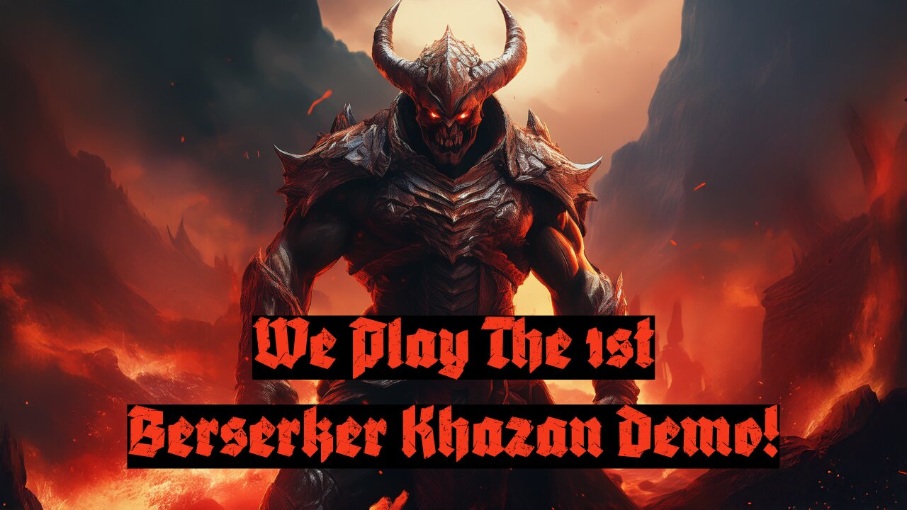 The First Berserker Khazan Demo! Should We Buy It? Let's Find Out!