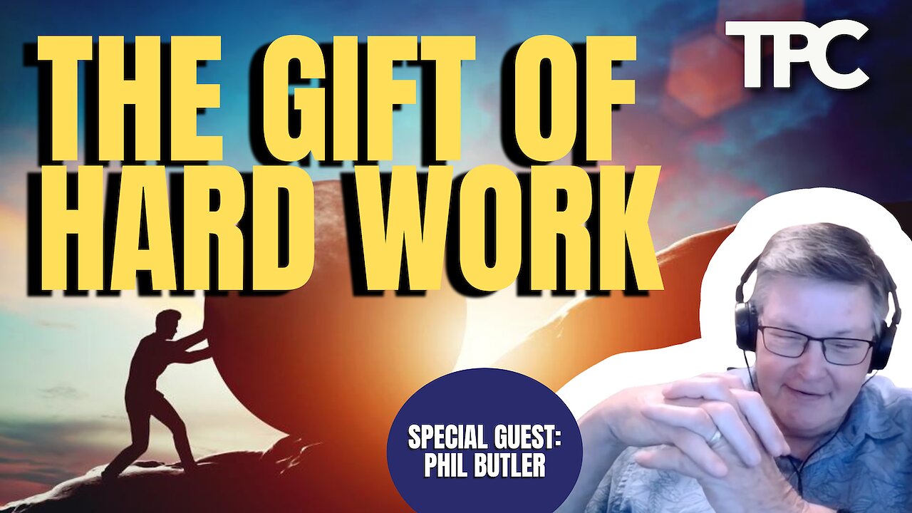 The Gift Of Work | Phil Butler (TPC #1,788)