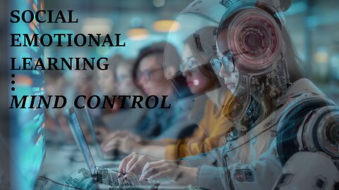 Social Emotional Learning: Mind Control