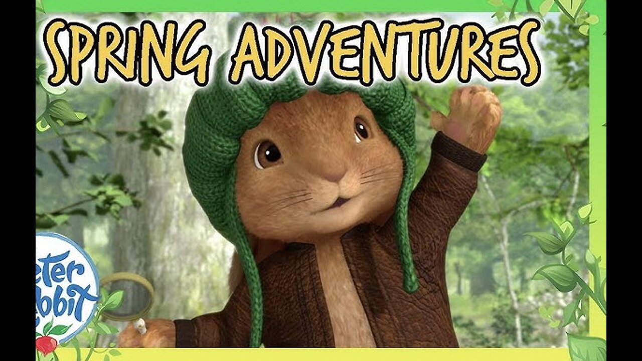 PART 2 🐰 Spring Adventures with Peter Rabbit and Friends 🌻 | Compilation