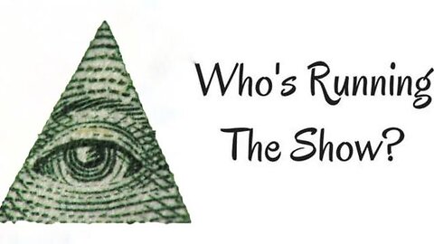Who's Running the Show? - KILLUMINATI13420