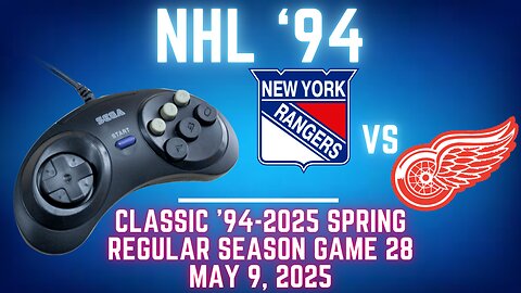 Classic '94-2025 Spring - Rangers (Len) at FlamShelter (Red WIngs) {Genesis} - Game 28