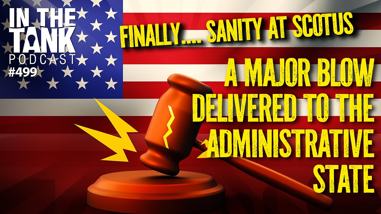 SCOTUS Slaps the Admin State—And Obama Wants Censorship? - In The Tank #499