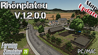 Map Update | Rhönplateu | PC/MAC Only | V.1.2.0.0 | Farming Simulator 25