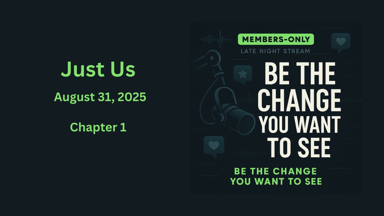 "Just Us" Chapter 1