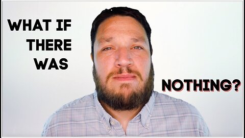 What If There Was Nothing?