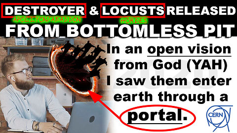 Open Vision: Destroyer and His Locusts Have Been Released From Bottomless Pit