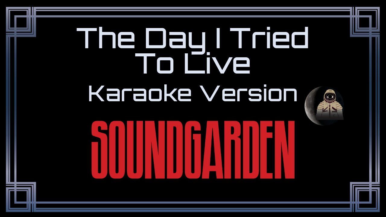 Soundgarden - The Day I Tried To Live (CC)