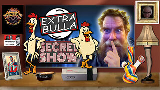 Don't Make Me Turn This Show Around! | Extra Bulla Secret Show #123