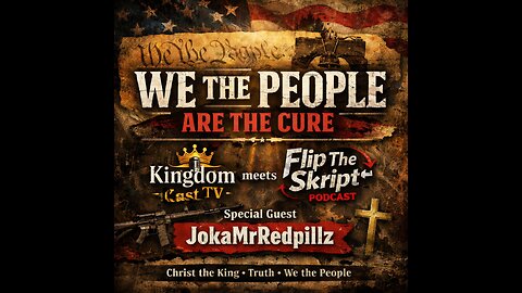 KindomCastTv meets FlipTheSkript with JokaMrRedpillz