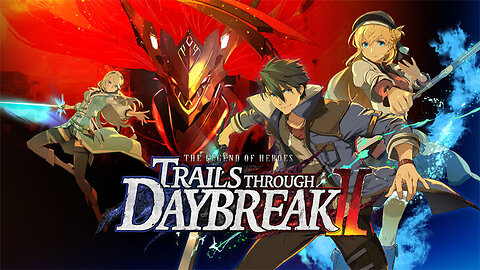 (PS5) The Legend of Heroes: Trails through Daybreak II - Ep.3
