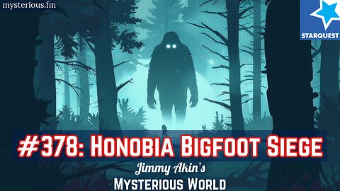 Honobia Bigfoot Siege - Jimmy Akin's Mysterious World