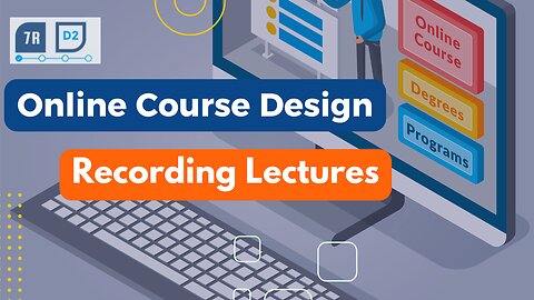 Recording Lectures for Online Courses