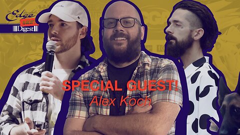 Alex Koch (4x PTCG Worlds) Guests! Star Wars! Deadpool! Trout IPA? [The Edge Of™️ Show (S3E7)]