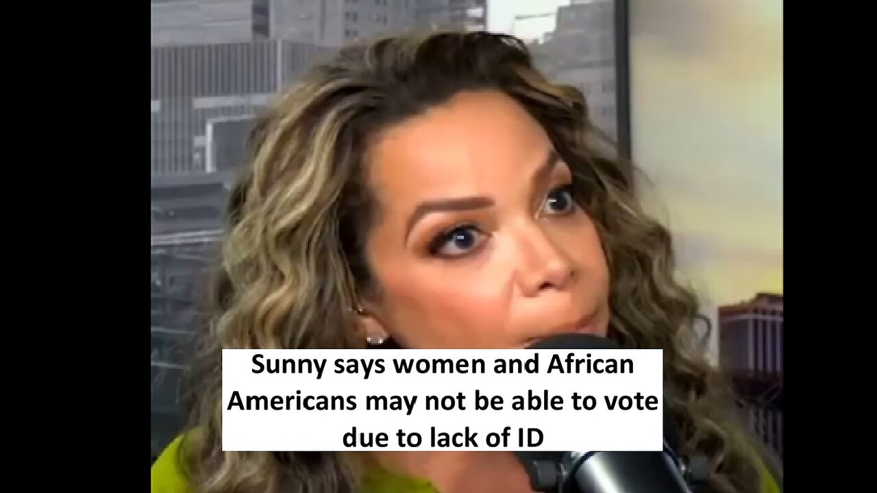 The View Sunny says AA/women may not able to vote if ID is required