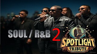 SPOTLIGHT TRIBUTE: SOUL / R&B VOL. 2