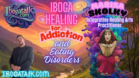 IbogaTalk with guest Marisa Skolky | Healing with Iboga & Integrative Arts |