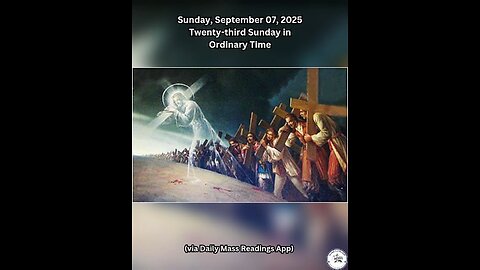 Sunday, September 07, 2025 Twenty-third Sunday in Ordinary Time #faith #readings #ordinarytime