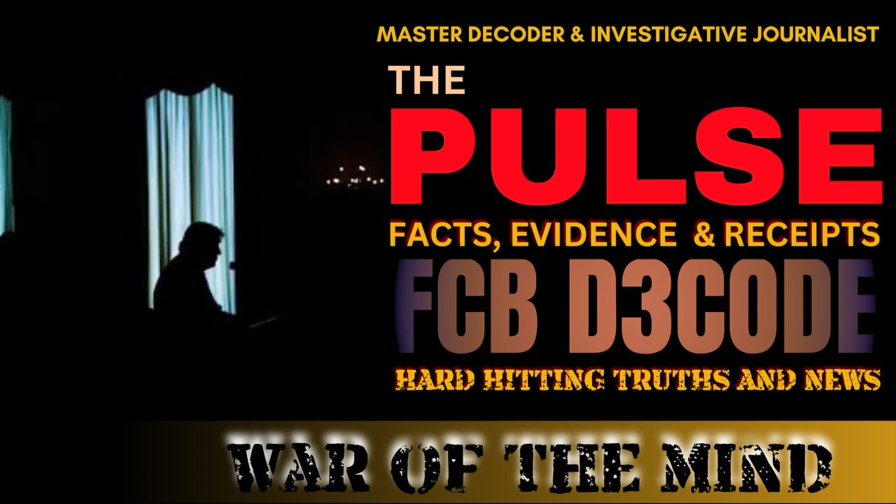THE PULSE NEWS [16 SEP 25] WAR OF THE MIND - LIVE WITH FCB D3CODE
