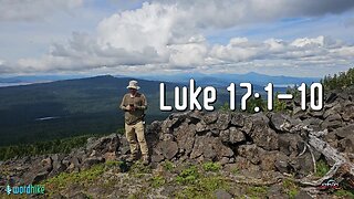 Luke 17:1-10, Bible Reading in Nature, BSB