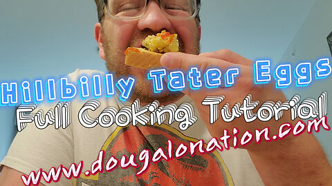 Hillbilly Tater Eggs - Full Cooking Tutorial