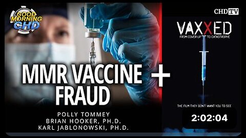 "Vaxxed: Uncovered Fraud in MMR Vaccine"