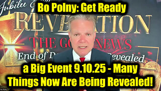 Big Event 9.10.25 - Many Things Now Are Being Revealed!