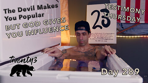 Day 289 | The Devil Makes You Popular, But God Gives You Influence