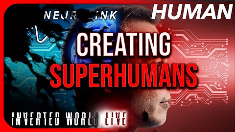 Creating Superhumans