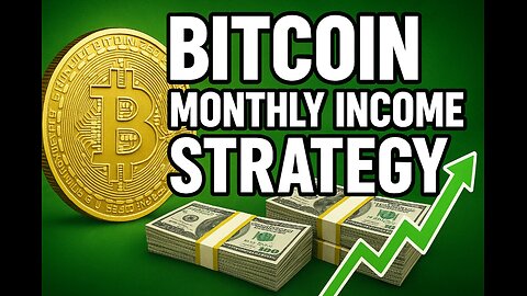 Bitcoin Monthly Income Strategy
