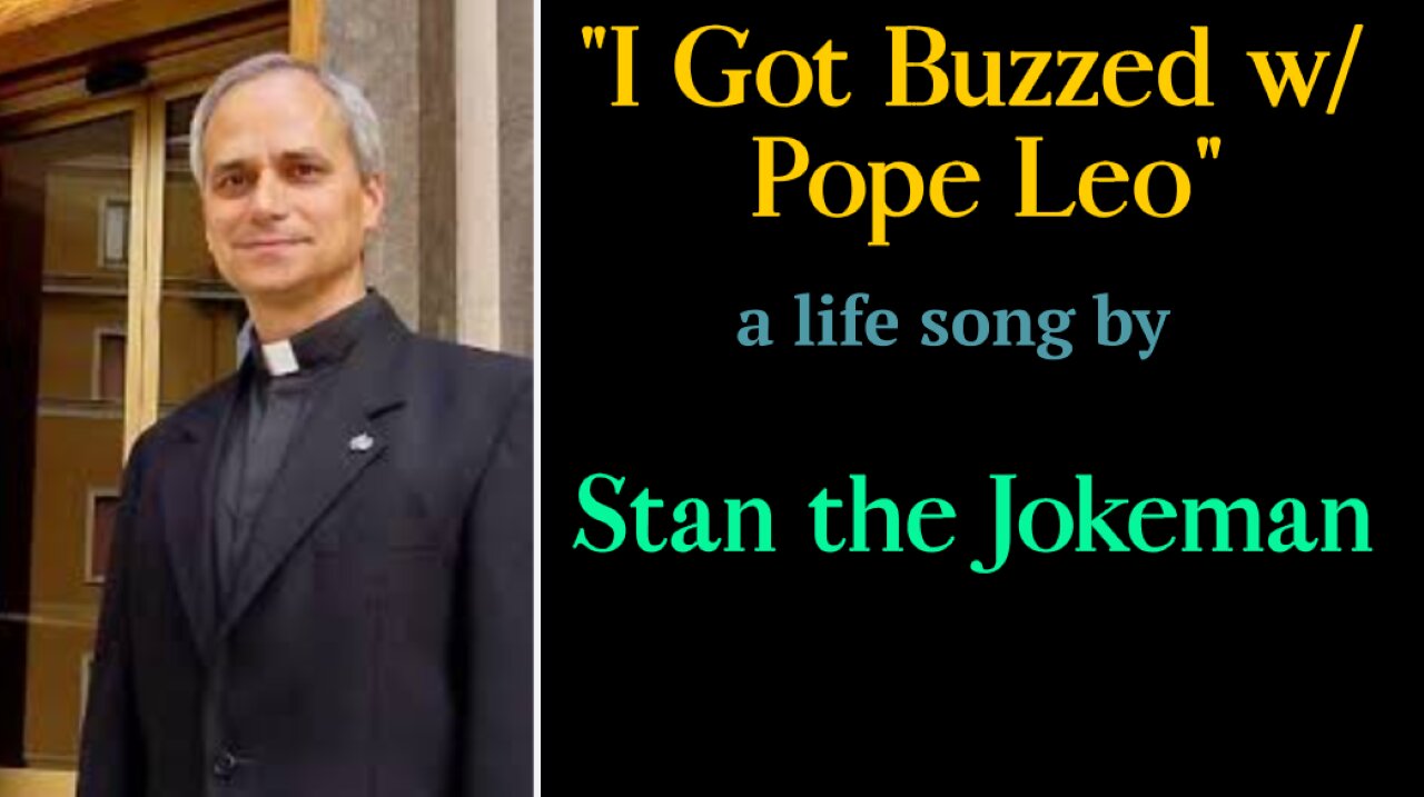 I Got Buzzed w/ Pope Leo and That's the Truth Damn It!