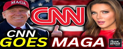 CNN Does 180- Goes FULL MAGA! Forced to Admit ‘Trump is WINNING!’
