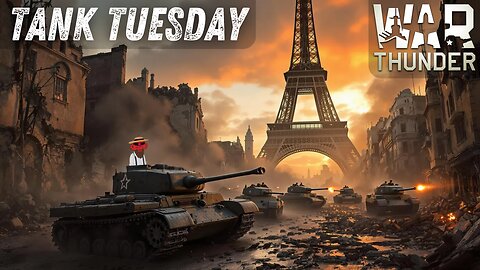War Thunder- Tank Tuesday