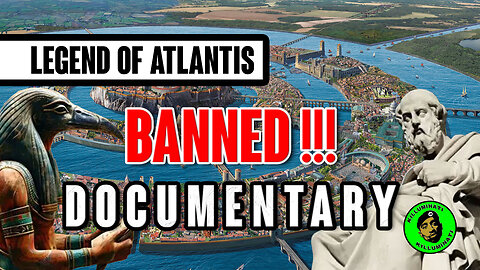 LEGEND OF ATLANTIS - BANNED DOCUMENTARY