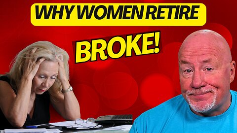 Why Women Retire Broke (And It’s Not Because of Men)
