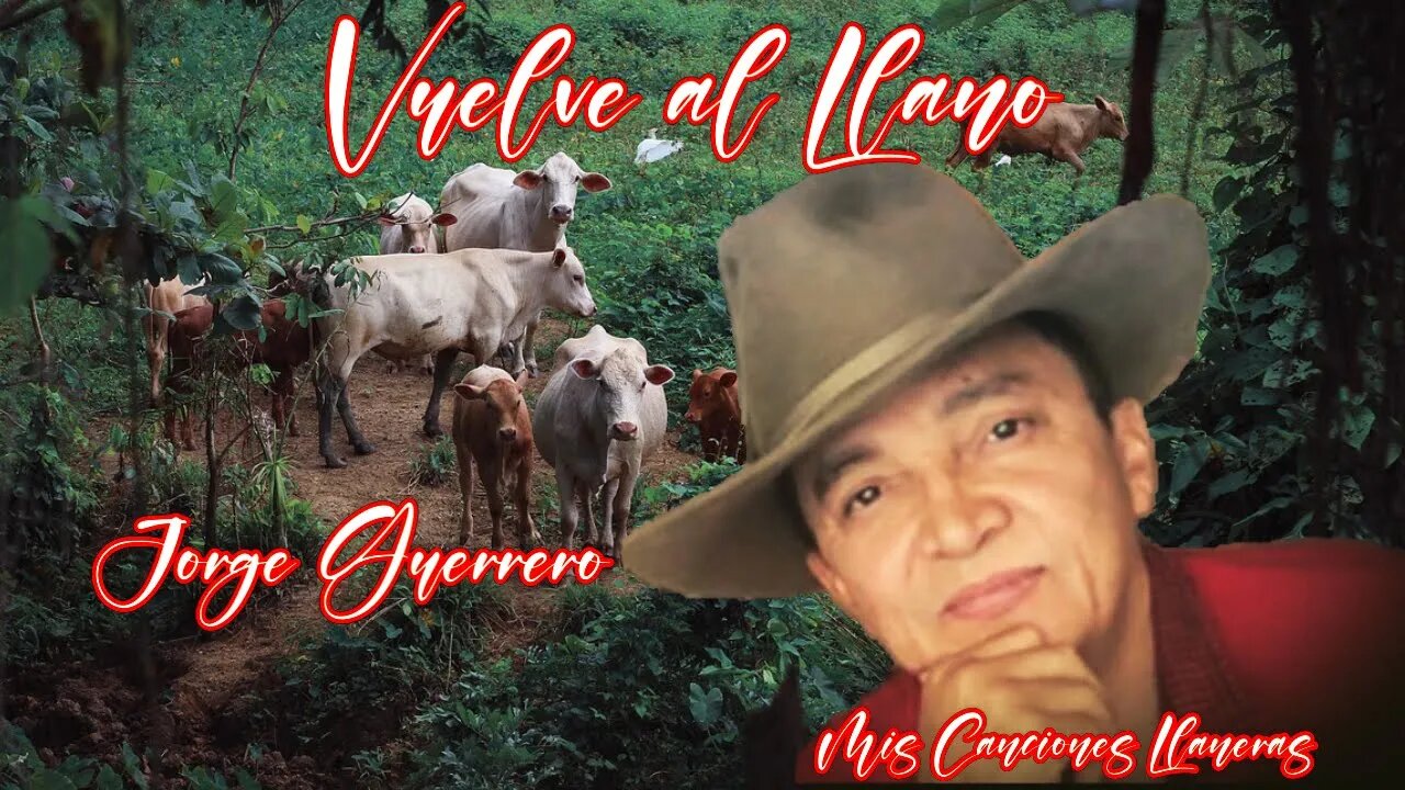 Vuelve Al Llano Jorge Guerrero