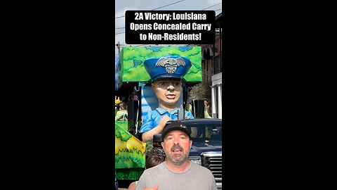 2A Victory: Louisiana Opens Concealed Carry to Non-Residents!