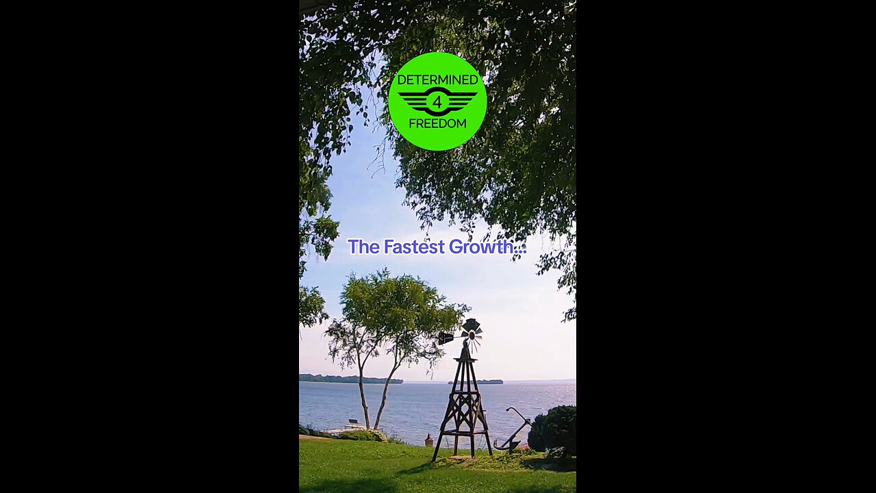 The Fastest Growth...