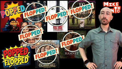 POPPED or FLOPPED 5 Nights at Freddys 2, Kill Bill The Whole Bloody Affair, Fackham Hall, Hamnet