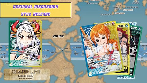 Regionals and ST22 Discussions | Grand Line Grinders Podcast #15