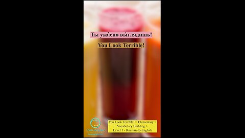 You Look Terrible: Russian-to-English