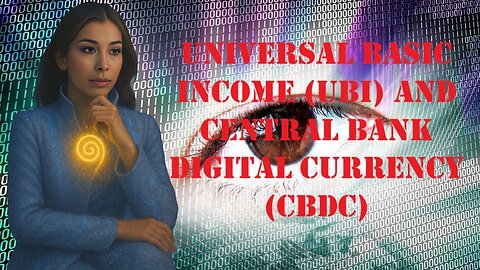 Projected Rollout of Universal Basic Income (UBI) and Central Bank Digital Currency (CBDC) Systems