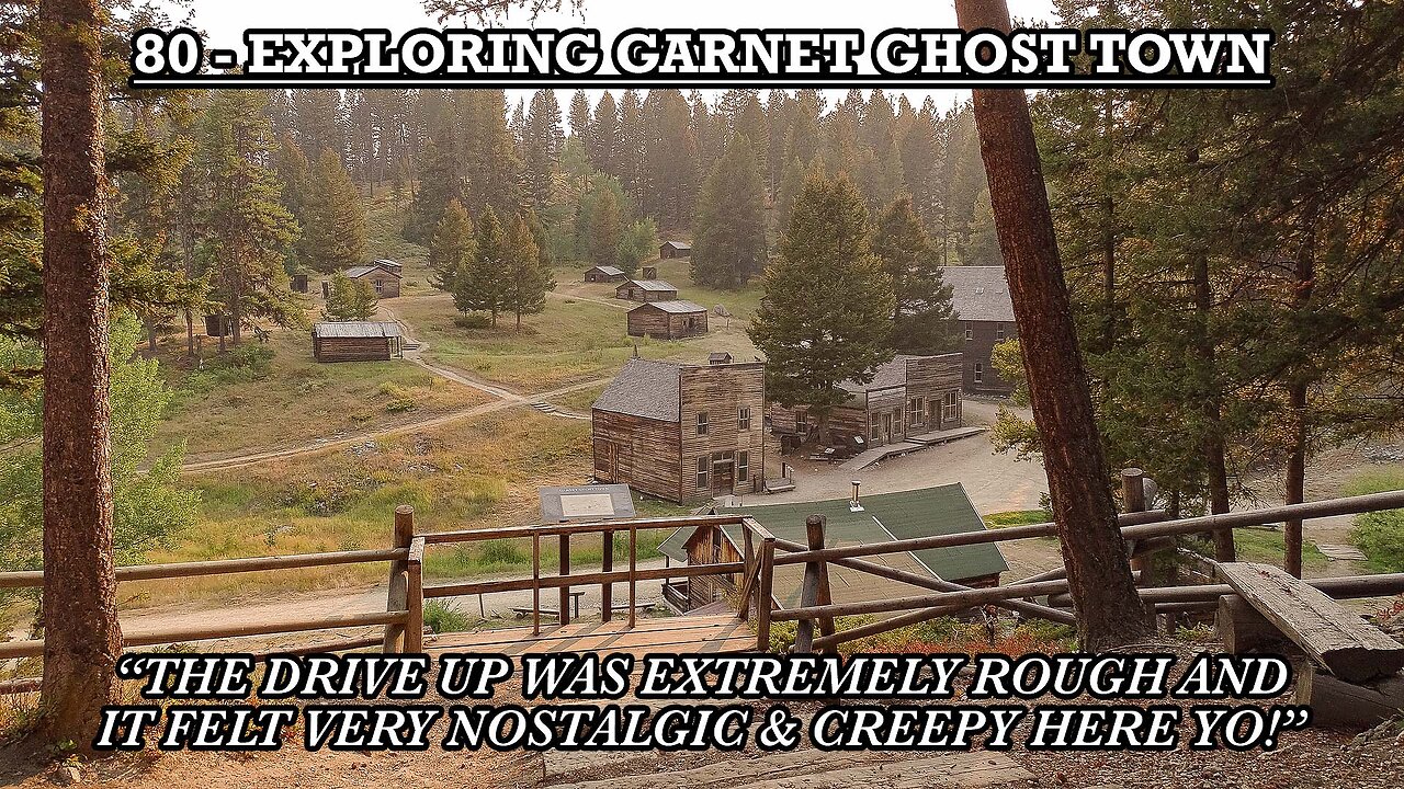 EXPLORING GARNET GHOST TOWN