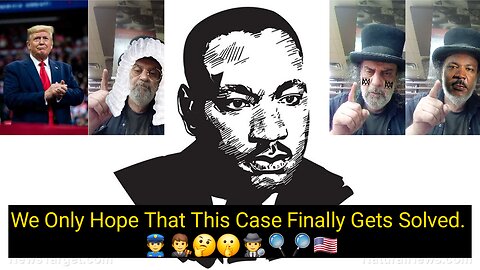 Trump And His Crew Open MLK Investigation. 👮👨‍⚖️🤔🤫🕵🔍🔎🇺🇸